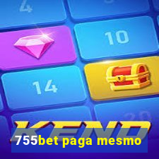 755bet paga mesmo
